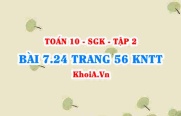 Bài 7.24 trang 56 Toán 10 Kết nối tri thức Tập 2